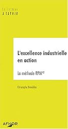 L' excellence industrielle en action
