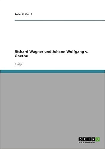 Richard Wagner Und Johann Wolfgang V Goethe German Edition - 
