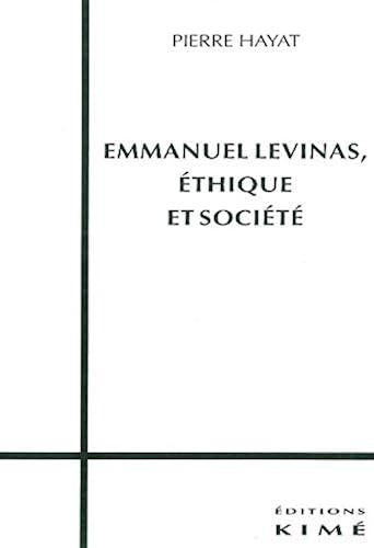 Download Emmanuel Levinas, éthique et société PDF