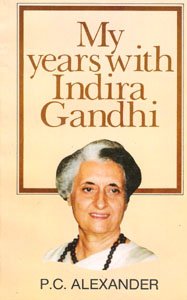 My Years With Indira Gandhi