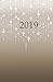2019: Fairy Lights 2019 Weekly and Monthly Planner / Engagement Calendar by Miracle Designs