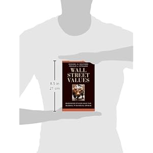 Wall Street Values: Business Ethics and the Global Financial Crisis