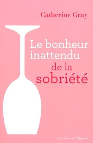 Download Le bonheur inattendu de la sobriété PDF