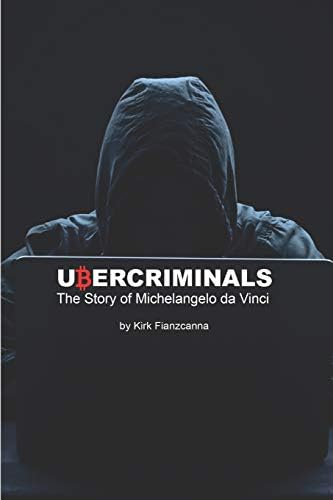 UBERCRIMINALS: The Story of Michelangelo da Vinci Paperback – June 29, 2018