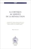 La Critique au Service de la Revolution, Angenot, M., 9042908068