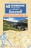 Paperback 40 EXCURSIONES DIFERENTES ALREDEDOR DE MADRID Book