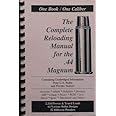 The Complete Reloading Manual for the .44 Magnum