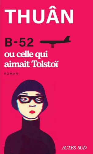 B-52 ou Celle qui aimait Tolstoï