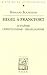 Hegel a Francfort Judaisme, Christianisme, Hegelianisme (Bibliotheque D'Histoire de la Philosophie) by 
