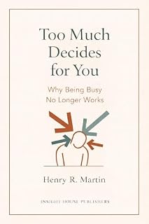 Livro Too Much Decides for You: Why Being Busy No Longer Works (English Edition)
