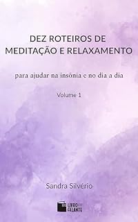 Livro Dez roteiros de meditação e relaxamento