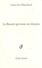 La  beauté qui nous est donnée