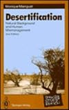 Desertification : Natural Background and Human Mismanagement, Mainguet, Monique, 0387577467
