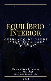 Livro Equilíbrio Interio: Cuidando da saúde intestinal para vencer a depressão