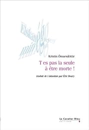 T'es pas la seule à être morte !