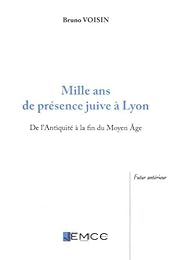 Mille ans de présence juive à Lyon