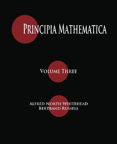 Principia Mathematica 3 Volume Set: Whitehead, Alfred North 