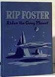 Rip Foster Rides the Gray Planet