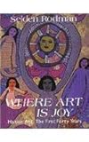 Front cover for the book Where Art Is Joy: Haitian Art : The First Forty Years by Selden Rodman