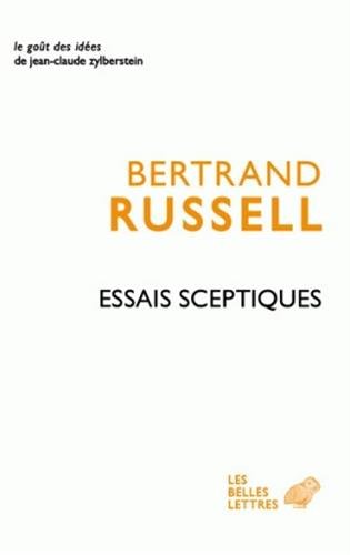 Essais Sceptiques (Le Gout Des Idees) (French Edition) by Bertrand Russell