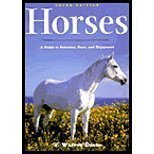 Horses, 3rd Edition: A Guide to Selection, Care, and Enjoyment by 
