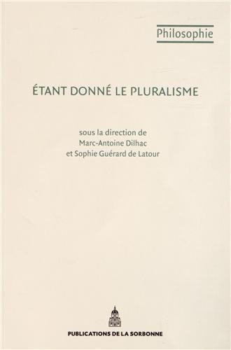 Étant donné le pluralisme