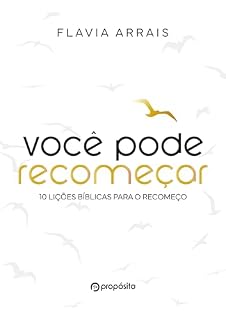 Livro Você pode recomeçar: 10 lições bíblicas para o recomeço