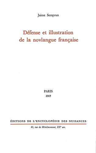 Défense et illustration de la novlangue française by Jaime Semprun
