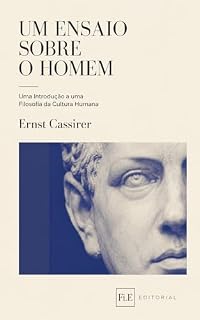 Livro Um Ensaio Sobre o Homem: Uma Introdução a uma Filosofia da Cultura Humana