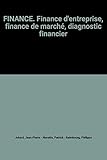 FINANCE. Finance d'entreprise, finance de marché, diagnostic financier by 