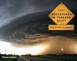 Adventures in Tornado Alley: The Storm Chasers by 