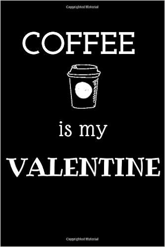 Funny Valentine Gifts For Coffee Lover Boyfriend Girlfriend Lined