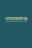 Hypnotherapeutic Techniques: Second Edition
