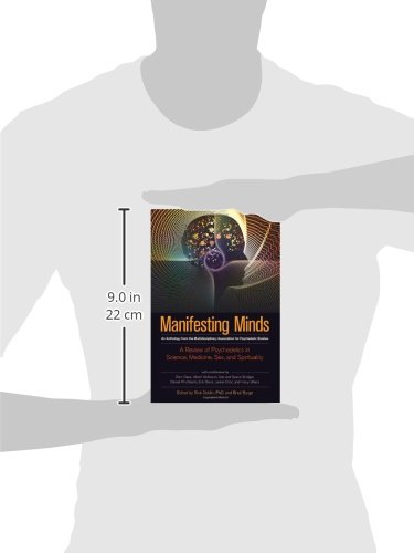 Manifesting Minds: A Review of Psychedelics in Science, Medicine, Sex, and Spirituality