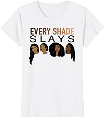 Womens Every Shade Slays Melanin T-Shirt Medium White