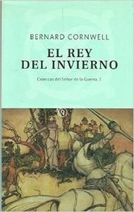 El Rey Del Invierno / The Winter King (Warload Chronicles)