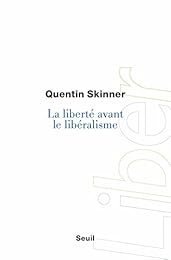 La  liberté avant le libéralisme