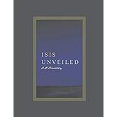 Isis Unveiled: Volumes I & II (1877)
