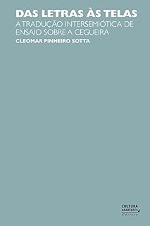 Livro Das letras às telas: a tradução intersemiótica de ensaio sobre a cegueira