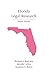 Florida Legal Research, Fourth Edition