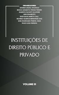 Livro Instituições de Direito Público e Privado: Volume III