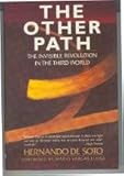 The Other Path: The Invisible Revolution in the Third World cover