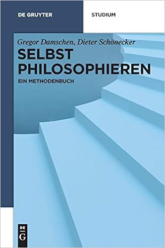 Selbst Philosophieren Ein Methodenbuch De Gruyter Studium Amazon De Damschen Gregor Bucher Selbst Philosophieren Ein Methodenbuch De Gruyter Studium Amazon De Damschen Gregor Bucher
