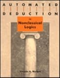 Automated Deduction in Nonclassical Logics : Efficient Matrix Proof Methods for Modal and Intuitionistic Logics, Wallen, Lincoln A., 0262231441