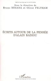 Écrits autour de la pensée d'Alain Badiou