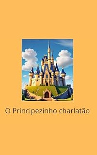 Livro O PRINCIPEZINHO CHARLATÃO