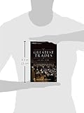 Image de The Greatest Trades of All Time: Top Traders Making Big Profits from the Crash of 1929 to Today