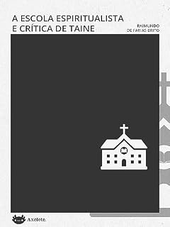Livro A escola espiritualista e a crítica de taine