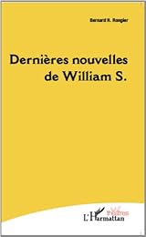 Dernières nouvelles de William S.