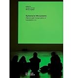 Saving the Ephemeral: The Conservation of Installation Art (Paperback) - Common by